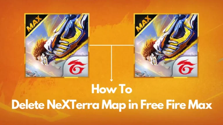 How To Delete NeXTerra Map in Free Fire Max (1-Click Method)