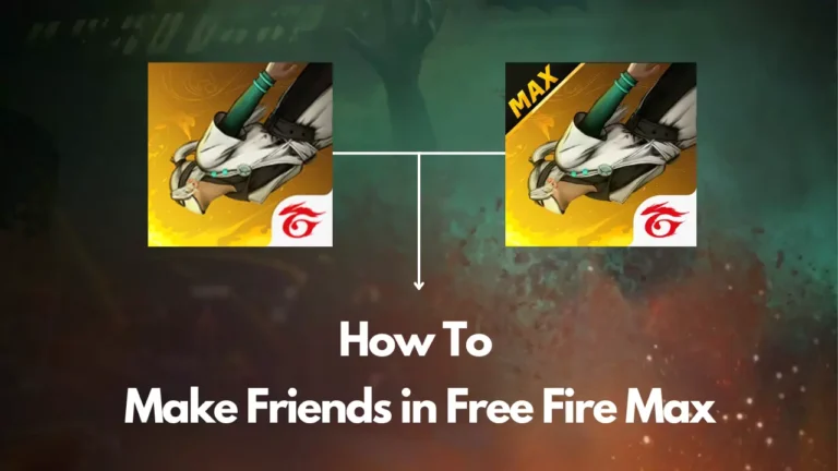 How To Make Friends in Free Fire Max 2023 [FF Max]